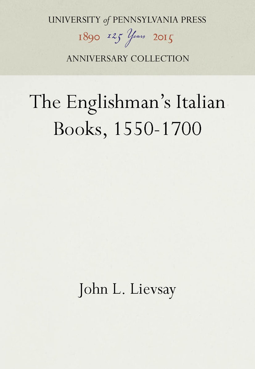 Book cover image for The Englishman's Italian Books, 1550-1700 ISBN: 9781512803808